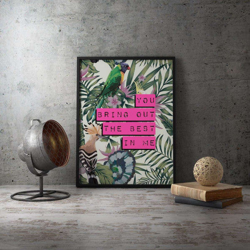 You Bring Out The Best In Me Tropical Typography Canvas