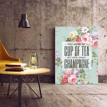 You Were My Cup of Tea Floral Typography Canvas