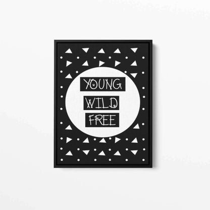 Young, Wild & Free Monochrome Nursery Canvas