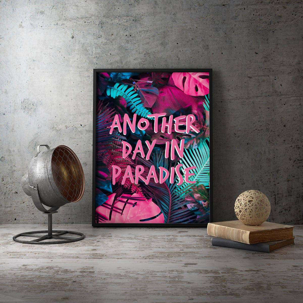 Another Day In Paradise Typography Canvas