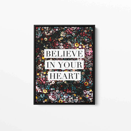 Believe in Your Heart Typography Canvas