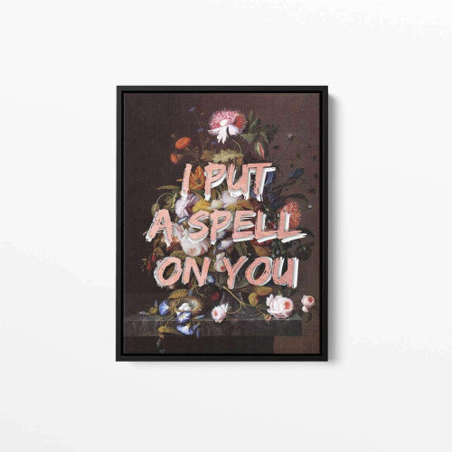 I Put A Spell On You Typography Canvas