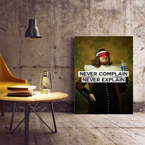 Never Complain, Never Explain Vintage Typography Canvas