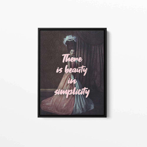 There is Beauty in Simplicity Typography Canvas