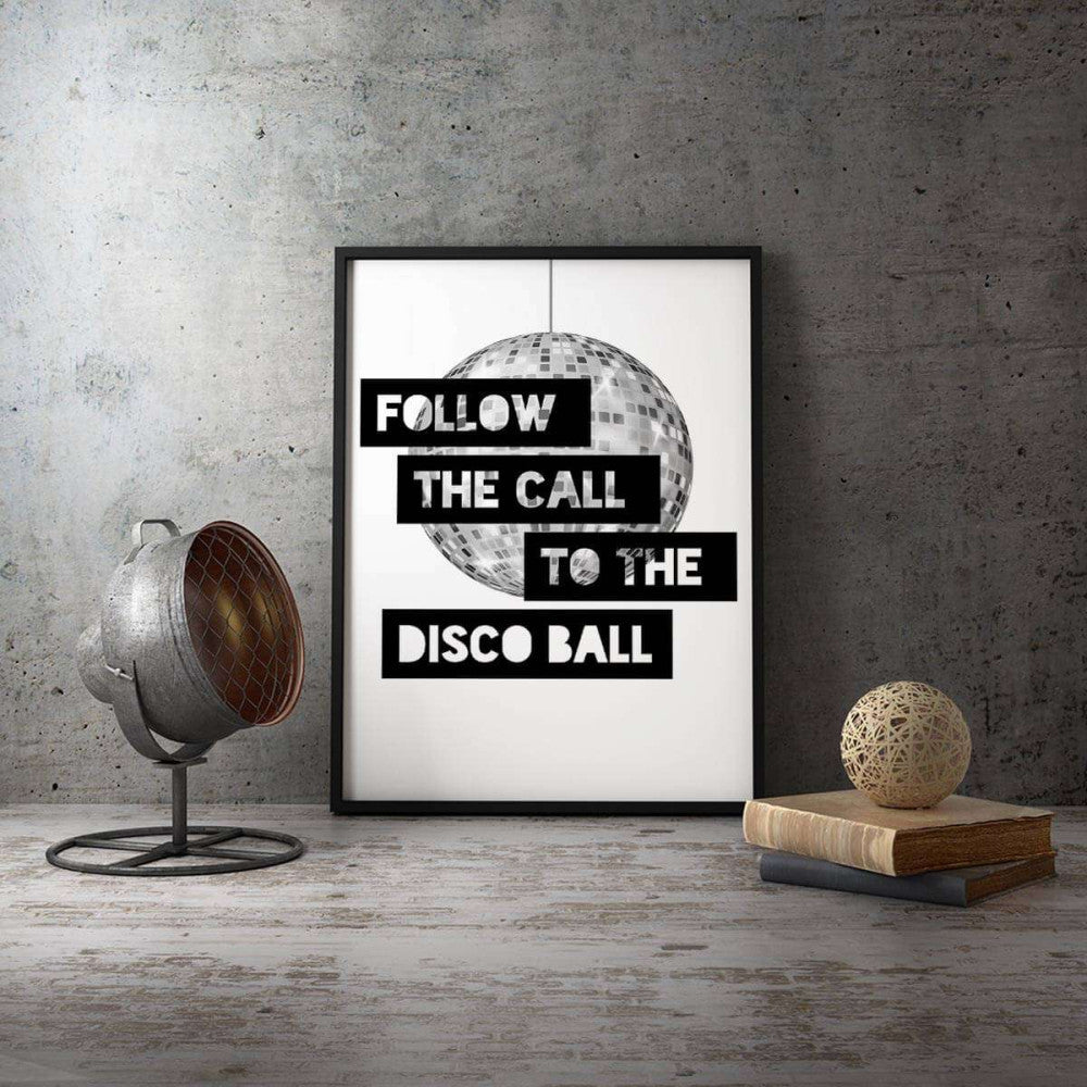 Follow The Call to The Disco Ball Typography Canvas