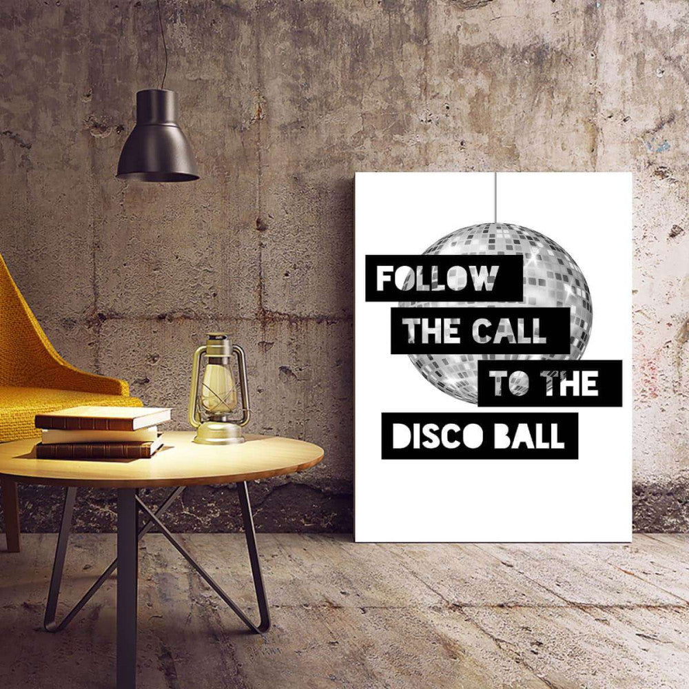 Follow The Call to The Disco Ball Typography Canvas