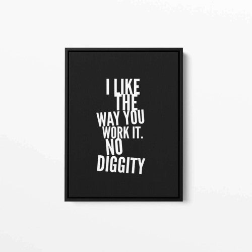 I like the way you work it 002 Typography Canvas