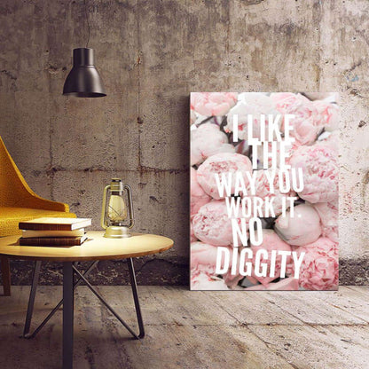 I like the way you work it Peony Typography Canvas