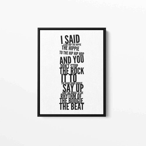 I said a Hip Hop Long Music Typography Canvas