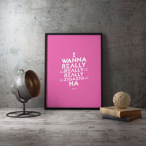 I wanna really really zigazig Pink Typography Canvas