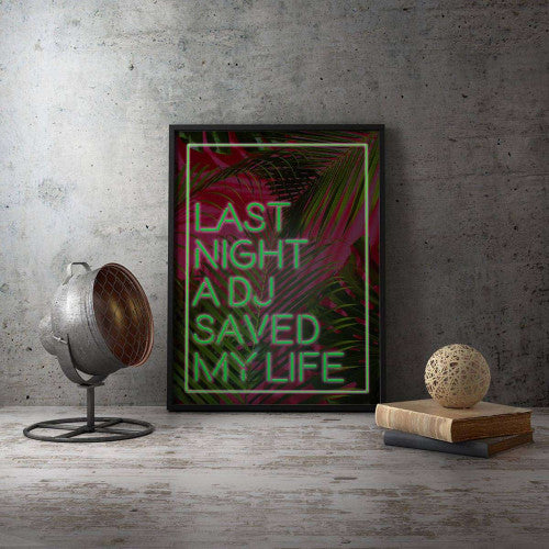 Last Night A DJ Saved My Life in Green Typography Canvas