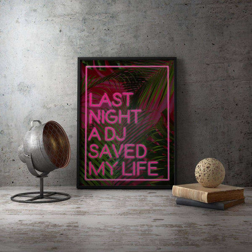 Last Night A DJ Saved My Life in Pink Typography Canvas