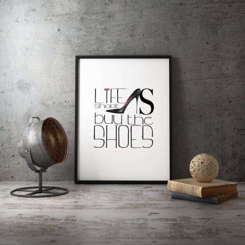 Life is short buy the shoes Typography Canvas