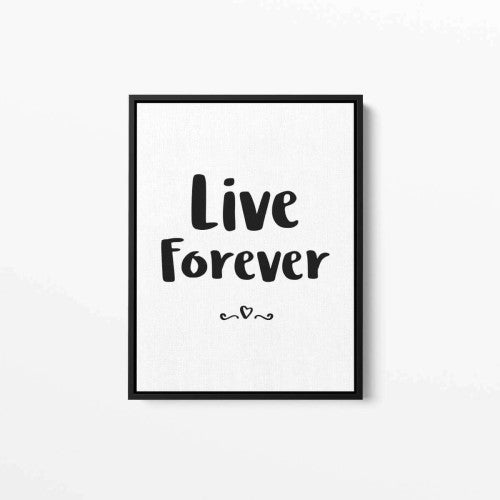 Live Forever Typography Canvas