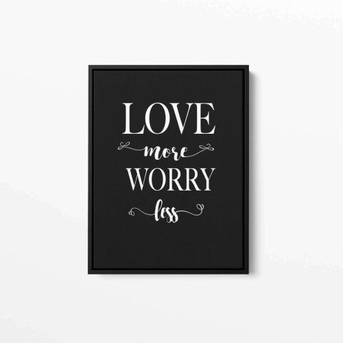 Love More Worry Less Typography Canvas