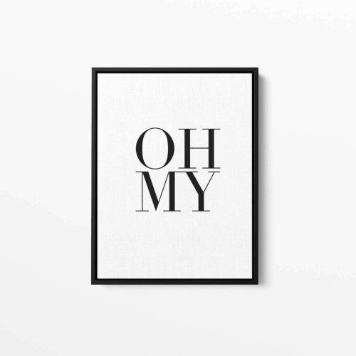 Oh My - Typography Canvas