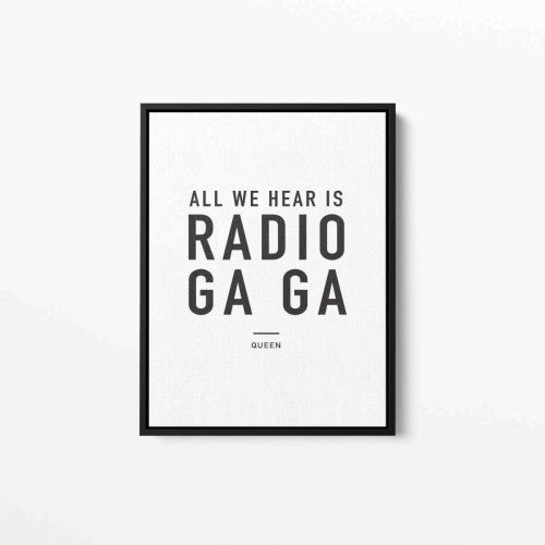 Radio Ga Ga Music Typography Canvas