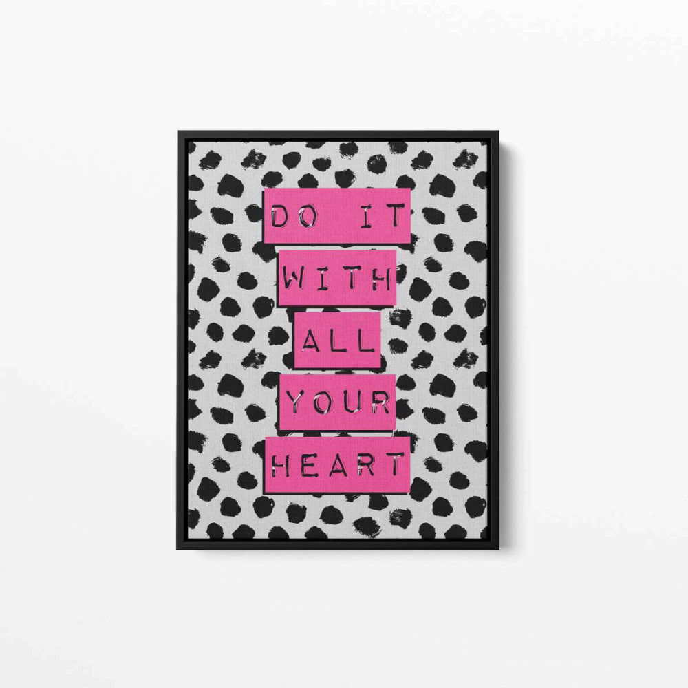 Do It With All Your Heart Grey Pink Typography Canvas