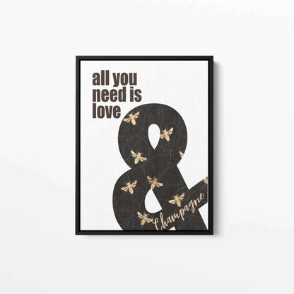 All You Need is Love and Champagne Typography Canvas