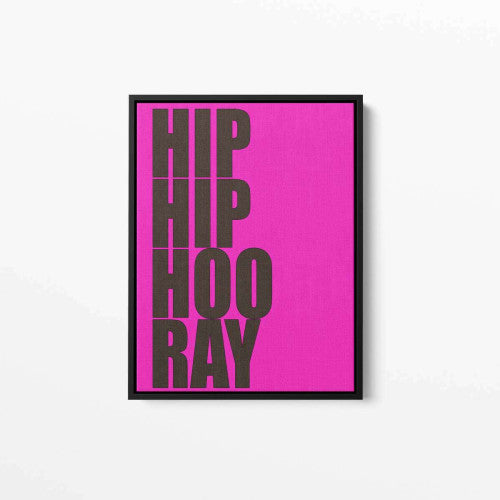 Hip Hip Hoo Ray Pink Typography Canvas