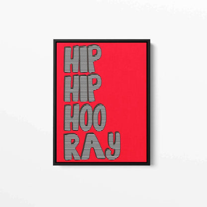 Hip Hip Hoo Ray red stripes Typography Canvas