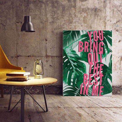 You bring out the best Green Plants Typography Canvas