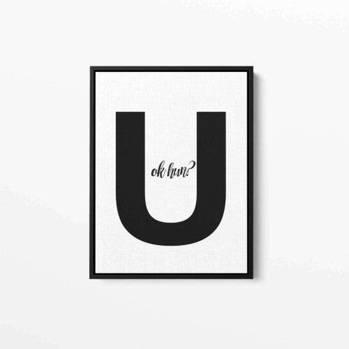 You OK Hun Typography Canvas