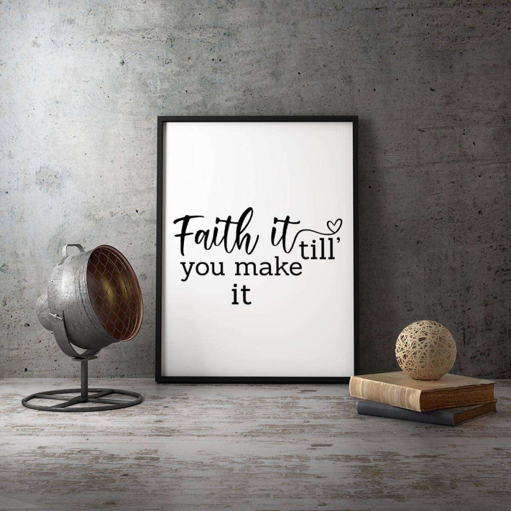 Faith it till you make it Motivational Typography Canvas