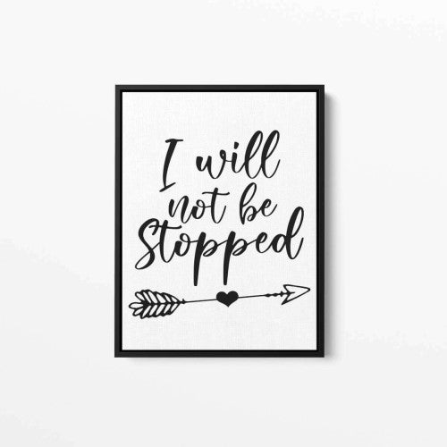 I will not be stopped Motivational Typography Canvas