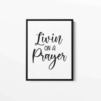 Livin on a prayer typography Canvas