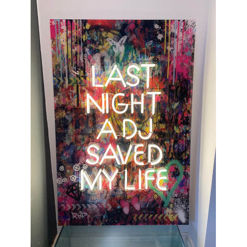 Last Night A DJ Saved My Life Acrylic Glass Art with real Neon LED sign for Outdoor / Indoor