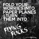 Fold your worries into paper planes